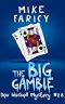 [Devlin Haskell Mysteries 28] • The Big Gamble